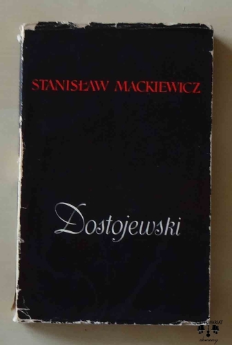 Stanisław Mackiewicz, Dostojewski.jpg