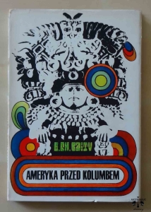 E. Ch. Baity, Ameryka przed Kolumbem