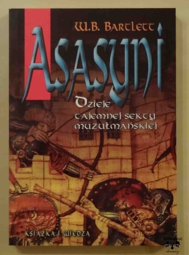 W. B. Bartlett, Asasyni. Dzieje tajemniczej sekty muzułmańskiej.jpg