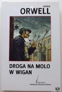 G. Orwell, Droga na molo w Wigan