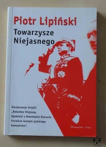 Piotr Lipiński, Towarzysze Niejasnego