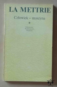 Julien Offray De La Mettrie, Człowiek - maszyna