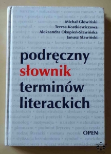 Podręczny słownik terminów literackich, Michał Głowiński, Teresa Kostkiewiczowa, Aleksandra Okopień - Sławińska, Janusz Sławiński