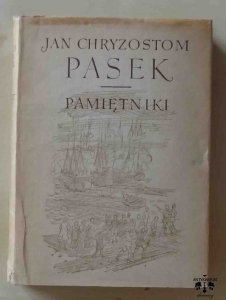 Jan Chryzostom Pasek, Pamiętniki