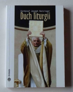 Kardynał Joseph Ratzinger, Duch liturgii