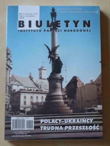 Polacy-Ukraińcy trudna przeszłość, Biuletyn Instytutu Pamięci Narodowej nr 7-8 (116-117) 2010.jpg