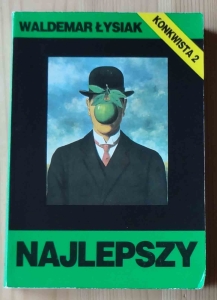 Waldemar Łysiak, Najlepszy (Konkwista 2)
