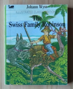 Johann Wyss, The Swiss Family Robinson, Illustrated Classic Editions