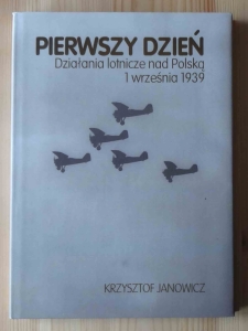 Krzysztof Janowicz, Pierwszy dzień. Działania lotnicze nad Polską 1 września 1939