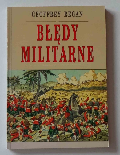 Geoffrey Regan, Błędy militarne.jpg