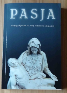 Pasja według objawień bł. Anny Katarzyny Emmerich