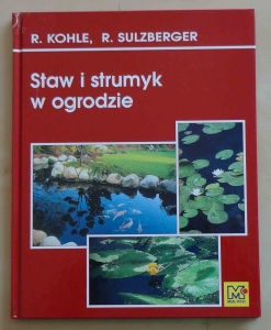 R. Kohle, R. Sulzberger. Staw i strumyk w ogrodzie