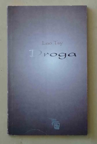 Lao Tsy, Droga.jpg