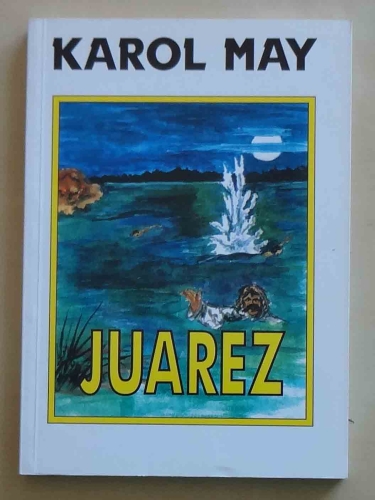 Karol May, Juarez.jpg