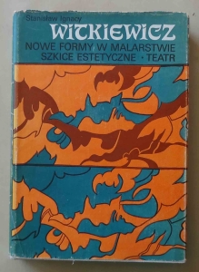 Stanisław Ignacy Witkiewicz, Nowe formy w malarstwie, Szkice estetyczne, Teatr