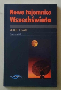Robert Clarke, Nowe tajemnice Wszechświata
