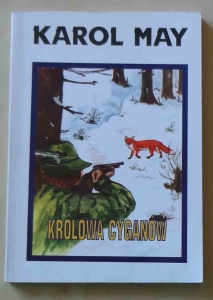 Karol May, Królowa cyganów