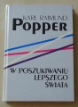 Karl Raimund Popper, W poszukiwaniu lepszego świata.jpg