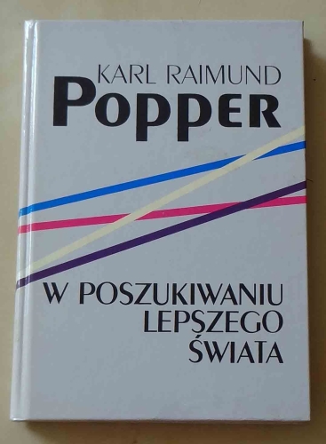 Karl Raimund Popper, W poszukiwaniu lepszego świata.jpg