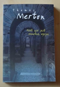 Thomas Merton, Nikt nie jest samotną wyspą