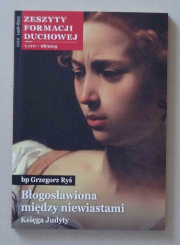 bp Grzegorz Ryś, Błogosławiona między niewiastami. Księga Judyty.jpg