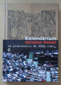 Kalendarium dziejów Polski od prehistorii do 2006 roku