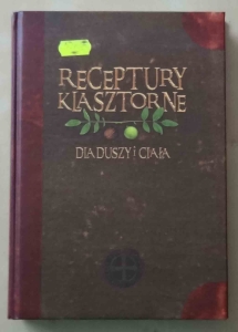 Receptury klasztorne. Jacek Kowalski