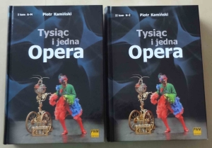 Piotr Kamiński, Tysiąc i jedna opera, tom I i II