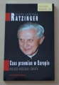 Joseph kardynał Ratzinger, Czas przemian w Europie. Miejsce kościoła i świata.jpg
