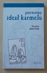 Pierwotny ideał karmelu, Thomas Merton