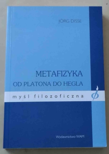 Jorg Disse, Metafizyka od Platona do Hegla.jpg