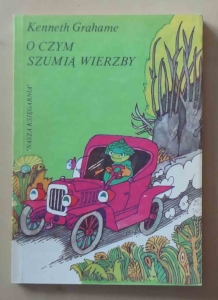 Kenneth Grahame, O czym szumią wierzby