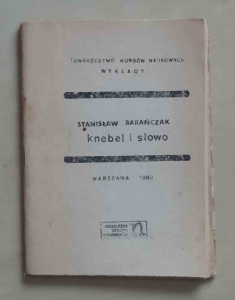 Stanisław Barańczak, Knebel i słowo