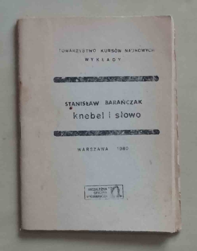 Stanisław Barańczak, Knebel i słowo.jpg