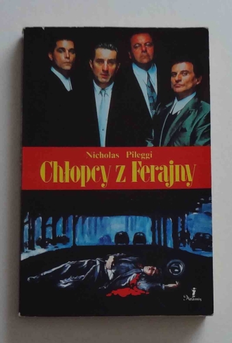Nicholas Pileggi, Chłopcy z ferajny.jpg
