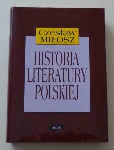 Czesław Miłosz, Historia literatury polskiej