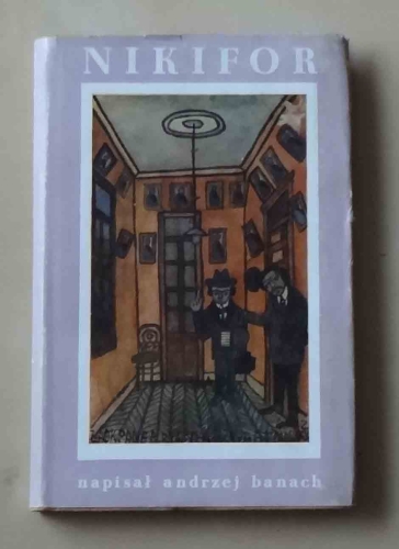 Andrzej Banach. Nikifor. Mistrz z Krynicy.jpg