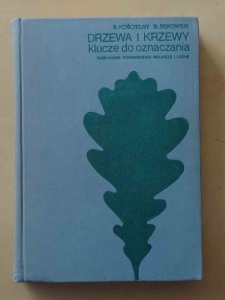 S. Kościelny, B. Sękowski. Drzewa i krzewy, klucze do oznaczania.