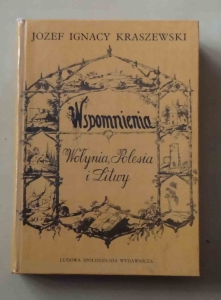 Józef Ignacy Kraszewski, Wspomnienia Wołynia, Polesia i Litwy
