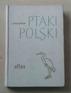 J. Sokołowski, Ptaki polski. Atlas