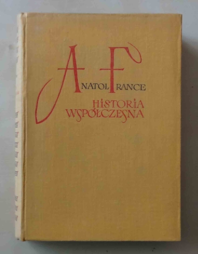 Anatol France, Historia współczesna.jpg
