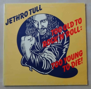 Jethro Tull, Too Old To Rock'N'Roll: Too Young To Die! LP - płyta winylowa