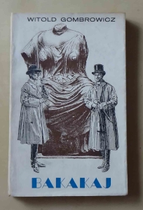 Witold Gombrowicz, Bakakaj - pierwsze wydanie