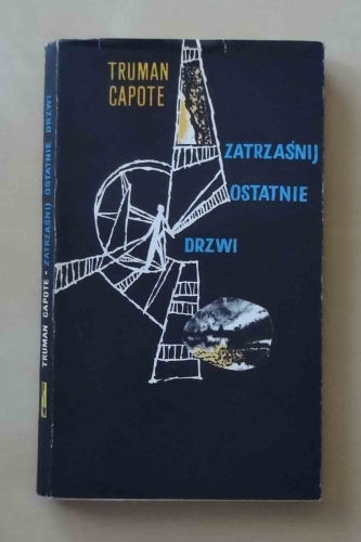 Truman Capote, Zatrzaśnij ostatnie drzwi.jpg