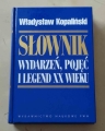 Władysław Kopaliński, Słownik wydarzeń, pojęć i legend XX wieku.jpg