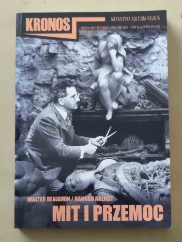 Kronos, Walter Benjamin i Hannah Arendt, Mit i przemoc. Nr 4/2009.jpg