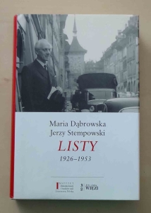 Maria Dąbrowska, Jerzy Stempowski. Listy, tom I, 1926-1953