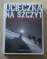 Bernadette McDonald. Ucieczka na szczyt. Rutkiewicz, Wielicki, Kurtyka, Kukuczka.jpg