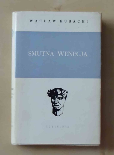 Wacław Kubacki, Smutna Wenecja.jpg