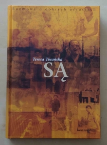 Teresa Torańska. Są. Rozmowy o dobrych uczuciach